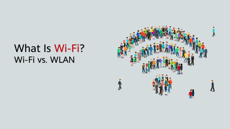 What Is Wi-Fi? What Is the Difference Between Wi-Fi and WLAN?