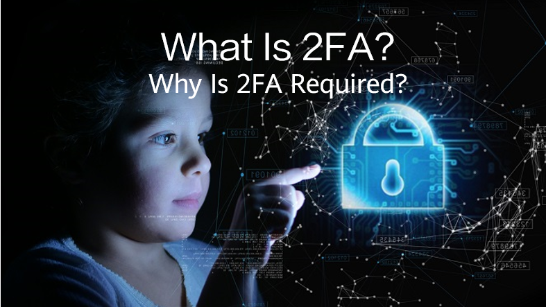 What is 2FA? Why is 2FA required?