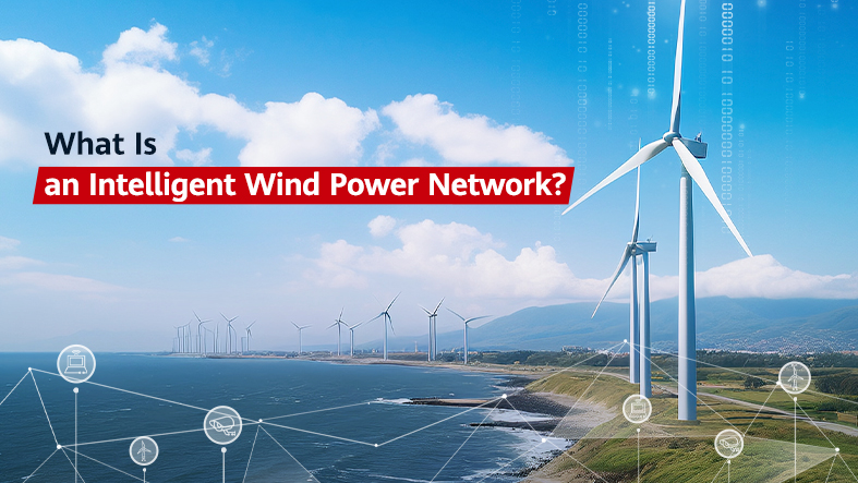 What Is an Intelligent Wind Power Network?