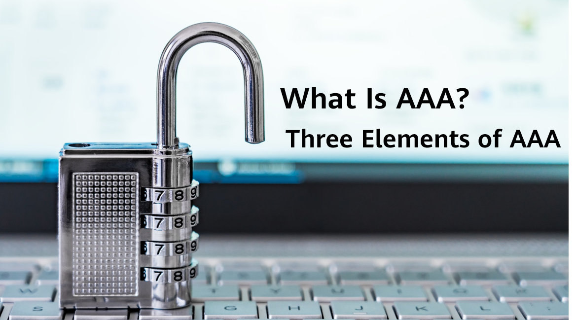 What Is AAA? Three Elements of AAA